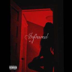 INFRARED (Versions) [Explicit]