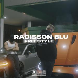 Radisson Blu Freestyle (Explicit)