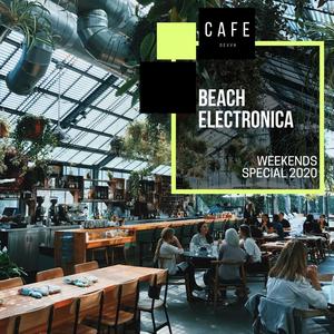 Beach Electronica - Weekends Special 2020