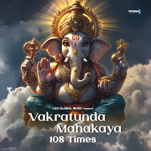 Vakratunda Mahakaya | 108 Times