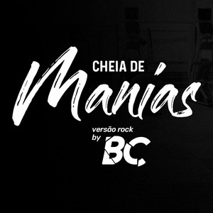 Cheia De Manias