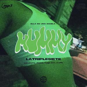 MUMMY (feat. Negro Chato, Dizzze Blunt, juicyketa & OVALLE)