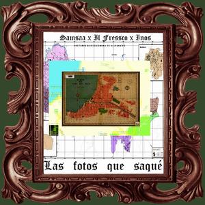 Las fotos que saqué (feat. Ill Fresco) (Explicit)