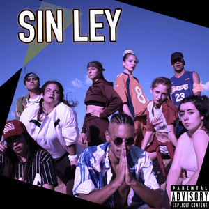 Sin Ley (Explicit)