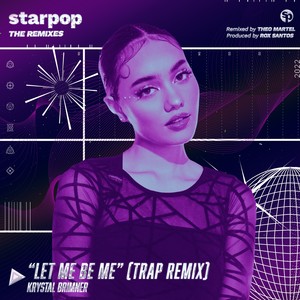 Let Me Be Me (Trap Remix)
