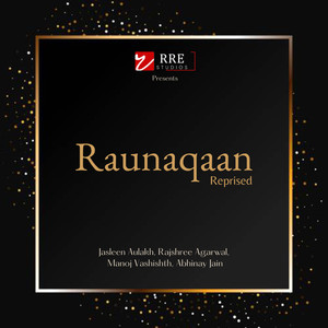 Raunaqaan (Reprise)