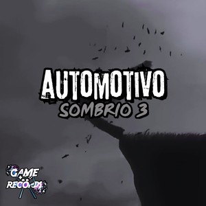 Automotivo Sombrio 3 (Explicit)