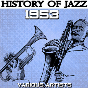 History of Jazz 1953