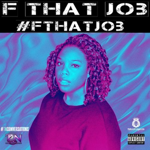 F That Job (Explicit)