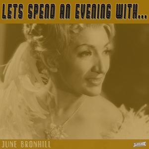 Let's Spend an Evening with June Bronhill