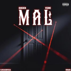 Quieren Verme Mal (feat. Elkisasooficial) [Explicit]