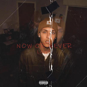 Now or Never (Explicit)