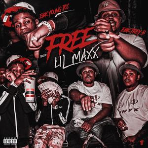 Free Lil Maxx (feat. EBK Trey B) (Explicit)