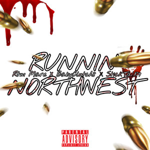 Runnin Northwest (Explicit)
