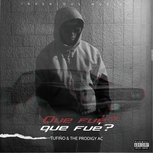 Que fué (feat. Tufiño)