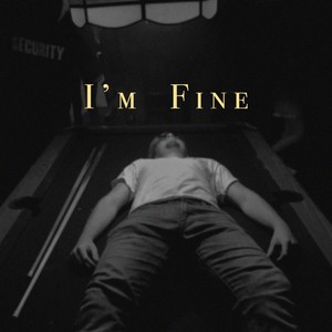 I'm Fine