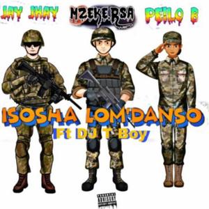Isosha Lomdanso (feat. Peilo B, Jay Jhay & Dj T Boy) (Radio Edit)