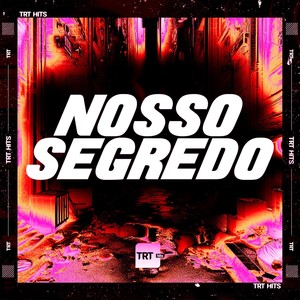 NOSSO SEGREDO (Explicit)