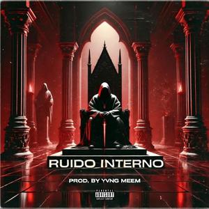 Ruido Interno (Explicit)