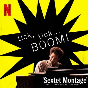 Sextet Montage (Music from the Netflix Film