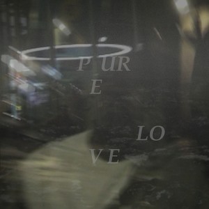 Pure Love (Explicit)