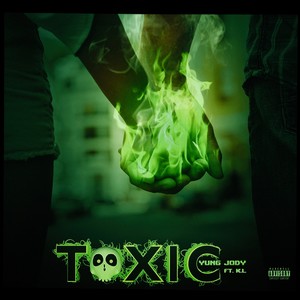 Toxic (feat. K.L) [Explicit]