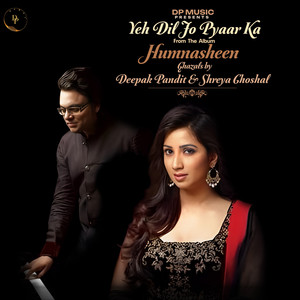 Yeh Dil Jo Pyaar Ka (From "Humnasheen")