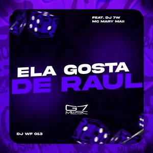 Ela Gosta de Raul (Explicit)