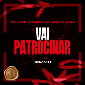 Vai Patrocinar (Explicit)