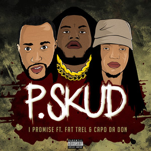 I Promise (feat. Fat Trel & Capo da Don)