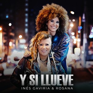 Ines Gaviria - Y Si Llueve