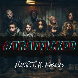 #Trafficked (feat. Kasairi)