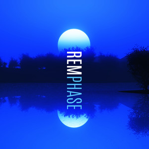 Rem Phase – Music for Deep Sleep