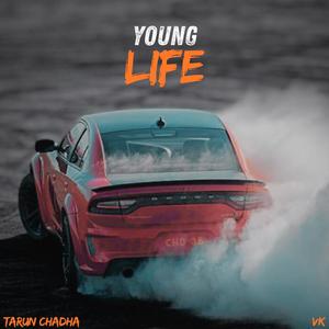 Young Life (Explicit)