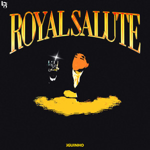 ROYAL SALUTE (Explicit)