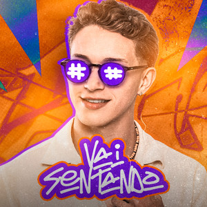 Vai Sentando (Explicit)