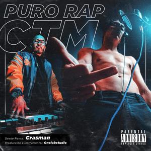 Puro Rap CTM (Explicit)