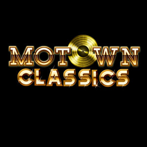 Motown Classics (Remastered)