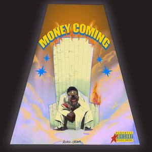 Money Coming (Explicit)