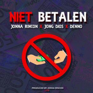 Niet Betalen(feat. Denno)