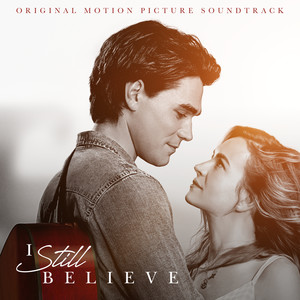 I Still Believe (Original Motion Picture Soundtrack) (我仍然相信 电影原声带)