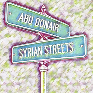 Syrian Streets (Explicit)