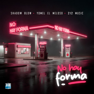No Hay Forma (Explicit)