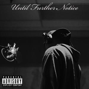 Until Further Notice EP (Explicit)