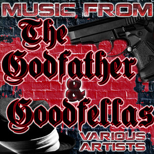 Music from the Godfather & Goodfellas