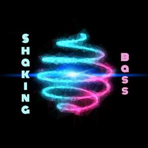 Shaking Bass
