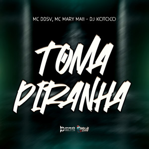 Toma Piranha