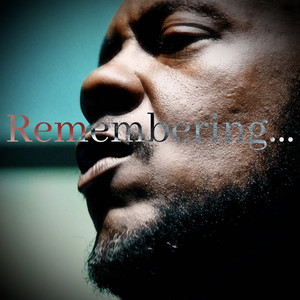Remembering...