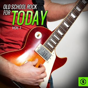 Old School Rock for Today, Vol. 1