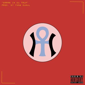 BRRRS IN DA TRAP (Explicit)